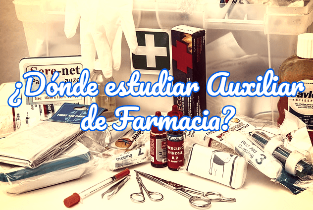 estudiar fp auxiliar de farmacia